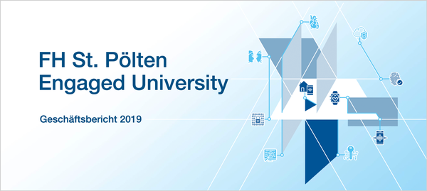 USTP – University of Applied Sciences St. Pölten Engaged University - Geschäftsbericht 2019