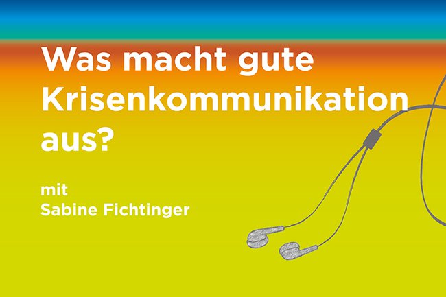 Podcast zum Thema: "Was macht gute Krisenkommunikation aus?